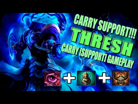 League of Legends - SUPPORT CARRY!!! Thresh [Carry] Support |LoL Gameplay|