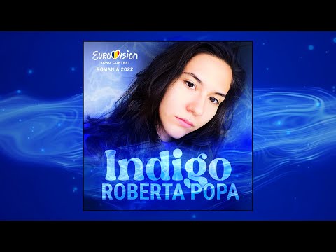 Indigo - Roberta Popa (lyric video) - Eurovision Romania 2022