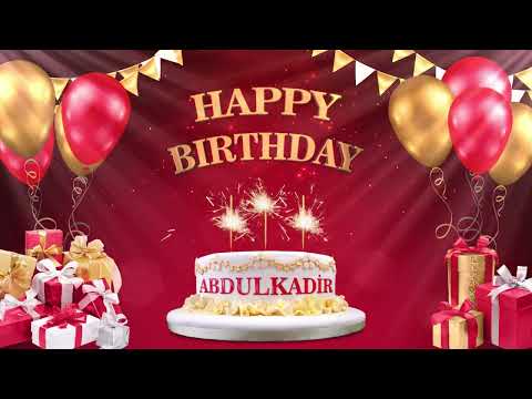 ABDULKADİR  | İYİKİ DOĞDUN 2021 | Happy Birthday To You | Happy Birthday Songs 2022