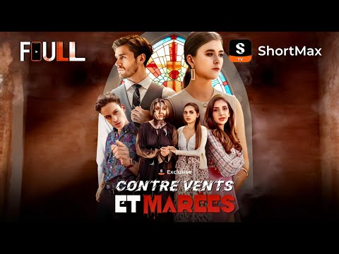 [Doublé]Contre vents et marées | ShortMax - Regardez des séries et des émissions