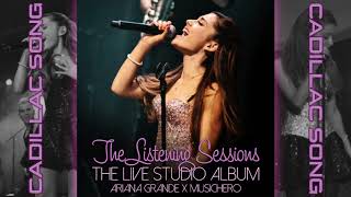 Ariana Grande - Cadillac Song [Bonus Track] (Listening Sessions Studio Version)