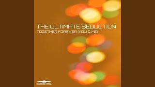 Together Forever (You & Me) (DJ Paul's Forze Mix)