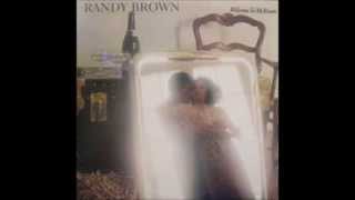 Randy Brown {I'm always in the mood}