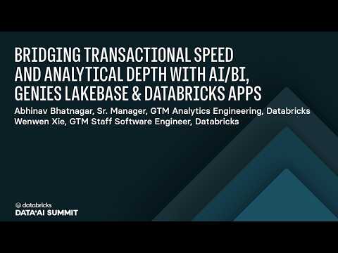 Watch: Bridging Transactional Speed and Analytical Depth with AI/BI, Genies Lakebase & Databricks Apps