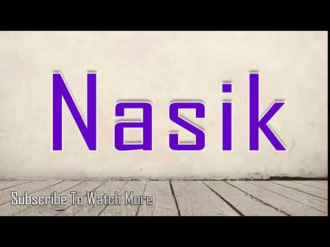 How to Pronounce Nasik