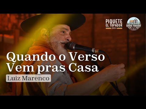 WHEN THE VERSE COMES HOME - Luiz Marenco | Show at Rancho Tabacaray