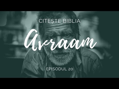 CITESTE BIBLIA | Ep. 20 | Avraam
