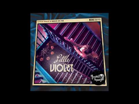 Little Violet - Good On Me (Audio) #electroswing