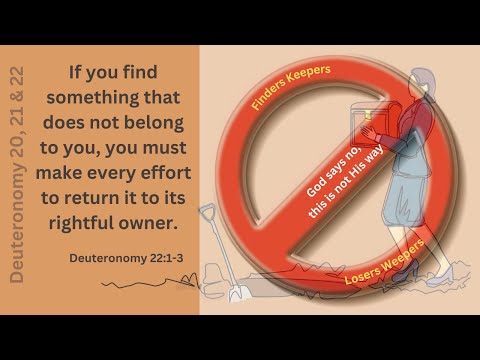 Deuteronomy 20, 21 & 22:  Warfare Rules of Engagement and Rules of Civility