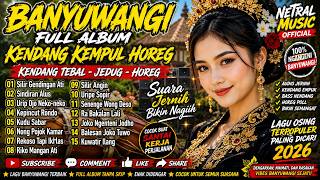 Download lagu KENDANG KEMPUL HOREG FULL ALBUM # KENDANG TEBAL JEDUG # Netral Musik  mp3