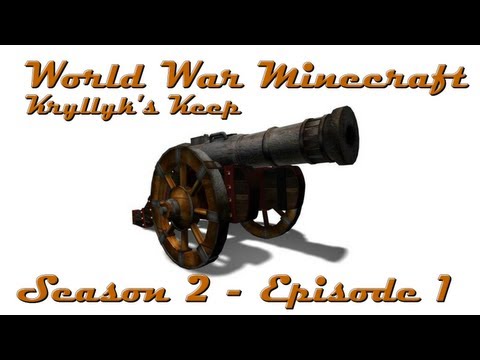 World War Minecraft - Season 2 Ep.1 - Getting Started at Kryllyk's Keep