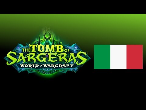 🔊 WoW Legion 7.2 - Tomba di Sargeras Boss Voice Clips in Italian