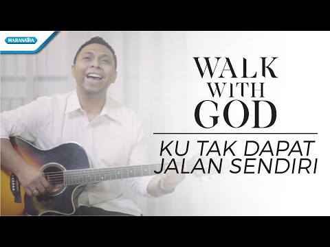 Walk With God - Ku Tak Dapat Jalan Sendiri – Victor Retraubun (Video)