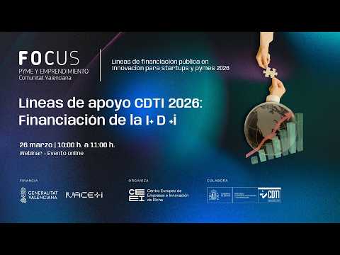 L�neas de apoyo CDTI 2026: Financiaci�n de la I+ D +i | Focus Pyme
