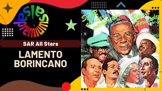 🔥LAMENTO BORINCANO por SAR ALL STARS con ROBERTO TORRES  - Salsa Premium