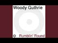 Dusty Old Dust - Woody Guthrie - Topic Dusty Old Dust