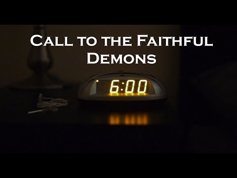 Call to the Faithful   Demons (Official Video)