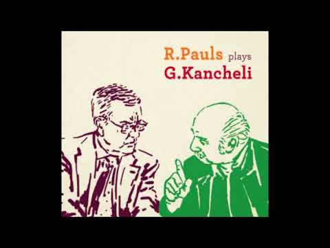 R. Pauls plays G. Kancheli - When Almonds Blossomed