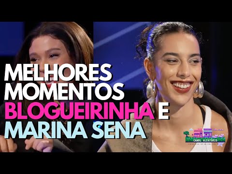 Blogueirinha e Marina Sena (Melhores Momentos)