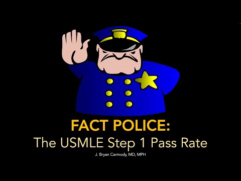 FACT POLICE: The USMLE Step 1 Pass Rate