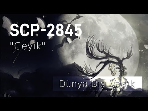 SCP-2845 "Geyik" (The Deer) Dünya Dışı Şekil Değiştiren Varlık