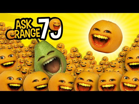 Annoying Orange - Ask Orange #79:一切都讓人厭煩的橙色! (Annoying Orange - Ask Orange #79: Everything Annoying Orange!)