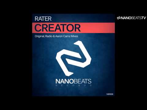 Rater - Creator (Aaron Camz Remix)