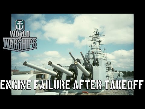 World of Warships - Engine Failure After Takeoff