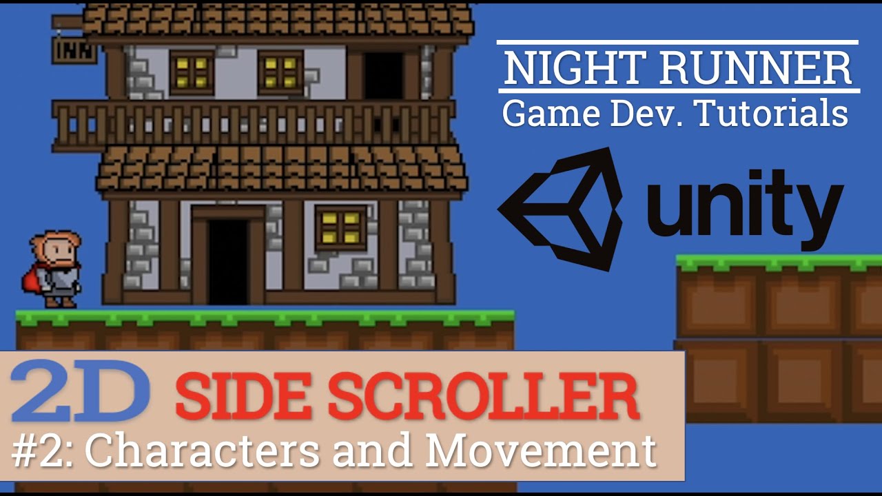 2. Characters and Movement--Let's Make A 2D Side Scroller!  (BEGINNER Unity Tutorial)