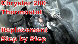 Chrysler 200 V6 Thermostat Replacement Step BY Step 2011-2014