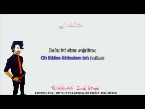 Rindukanlah Encik Mimpi Minus One [ Karaoke ] + Lyrics