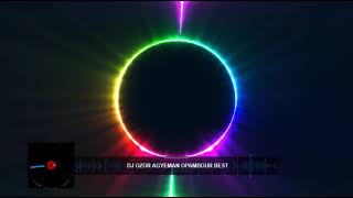 Download lagu Dj Ozor💎Agyeman 🎈Opambour💋💎Best mp3