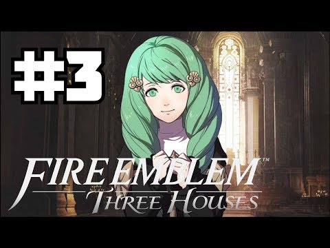 Let's Play: Fire Emblem Three Houses - Part 3: Chapter...