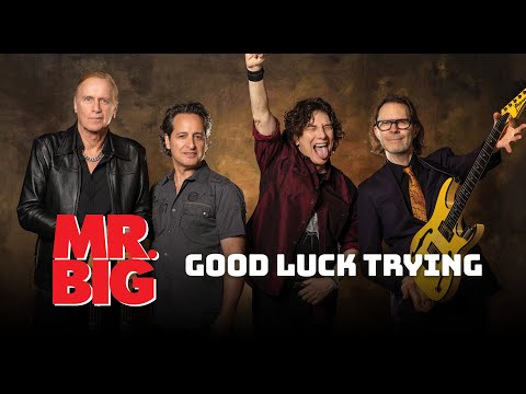 Mr. Big "Good Luck Trying" - Official Lyric Video