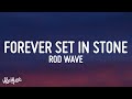 1 HOUR Rod Wave Forever Set In Stone Lyrics