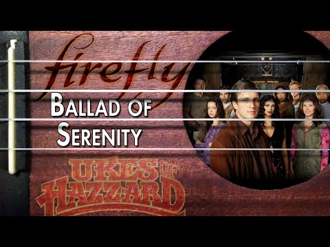 Ballad of Serenity (Firefly theme) on uke!