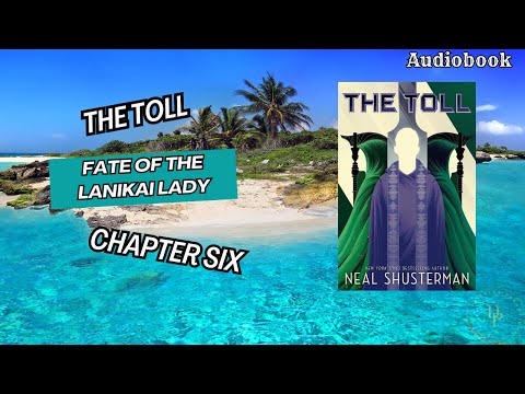 The Toll: Chapter 6 - The Fate of the Lanikai Lady