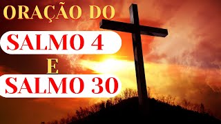 SALMO 4 E SALMO 30
