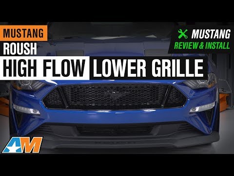 2018-2019 Mustang GT & EcoBoost Roush High Flow Lower Grille Review & Install
