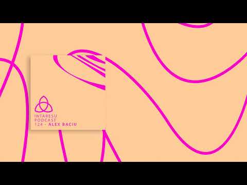 #RoMinimal | Intaresu Podcast 124 - Alex Baciu