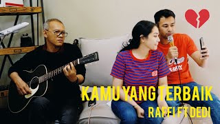 Download lagu KAMU YANG TERBAIK - RAFFI n DEDI mp3 Download lagu KAMU YANG TERBAIK - RAFFI n DEDI mp3