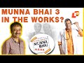 Sanju Kehta Hai Ek Aur Banani Chahiye: Rajkumar Hirani Shares Update On Munna Bhai 3