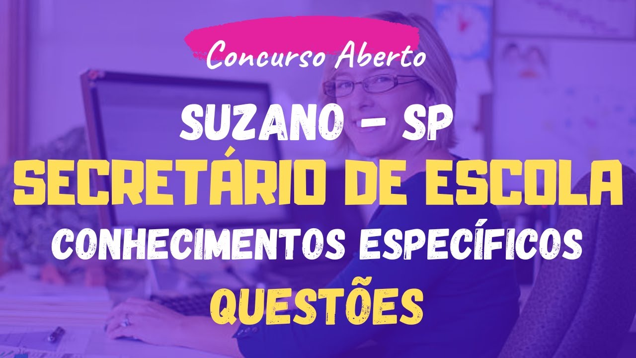 Secretário de Escola | Suzano 2024 -  Conhecimentos Específicos - Questões