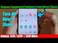 Galaxy S20 S20 How To Remove Suggested Contacts From Direct Share