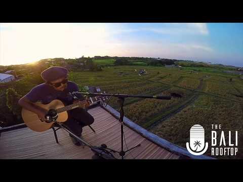 The Bali Rooftop Sounds #7: Aray Daulay - Alive
