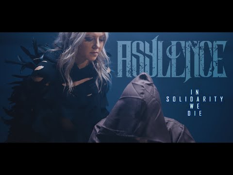 ASYLENCE - In Solidarity We Die [Official Music Video]