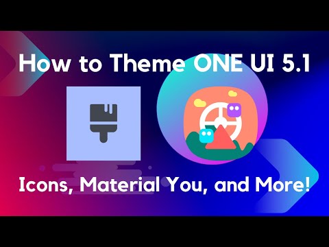 Theming ONE UI 5.1 - Android 13