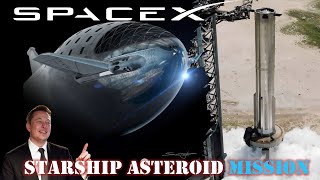 SpaceX B9 successfully conducted spin prime test | Starship Asteroid mission | Crew-7 launch delay