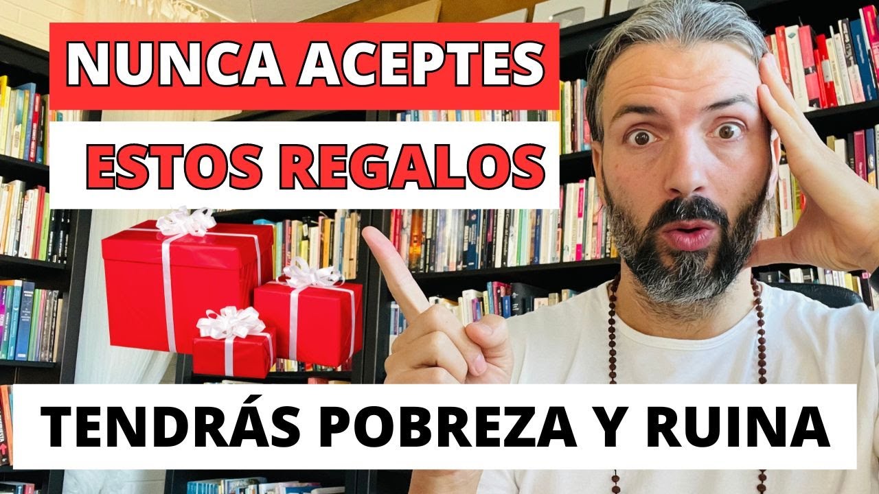 Nunca aceptes estos regalos trae luto pobreza rupturas