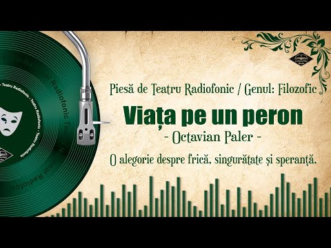 Viața pe un peron - de Octavian Paler | Teatru pe Vinil 🎧🎭